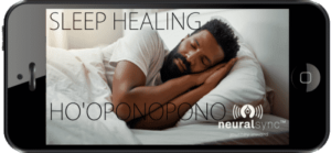 Sleep Healing with Ho’oponopono