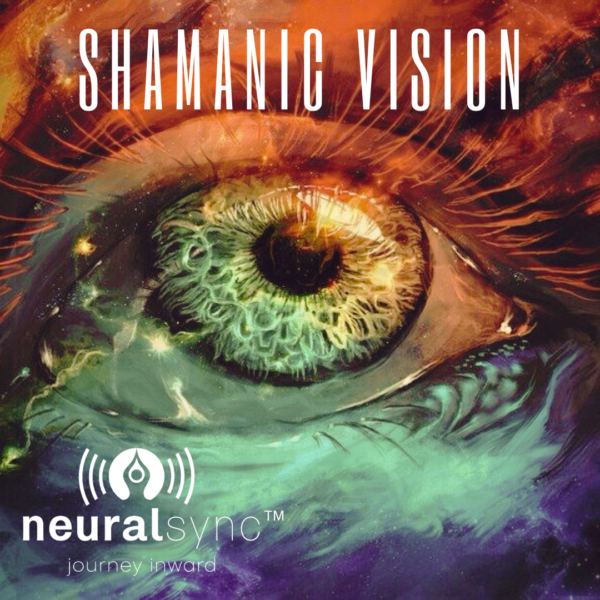 Shamanic visioning meditation by NeuralSync