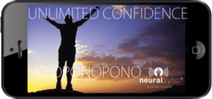 Unlimited Confidence and Self-Love with Ho’oponopono