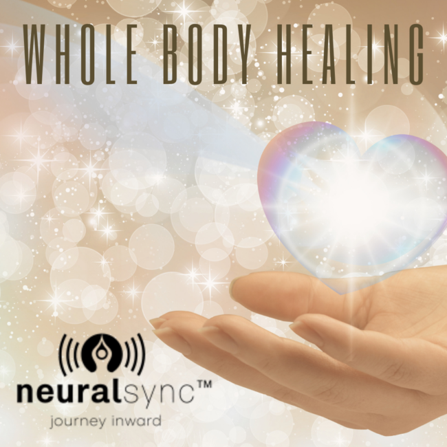 NeuralSync™ Neuro-Frequency Technology: Whole Body Healing Frequencies