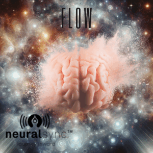 NeuralSync™ Neuro-Frequency Technology: Flow State Frequencies